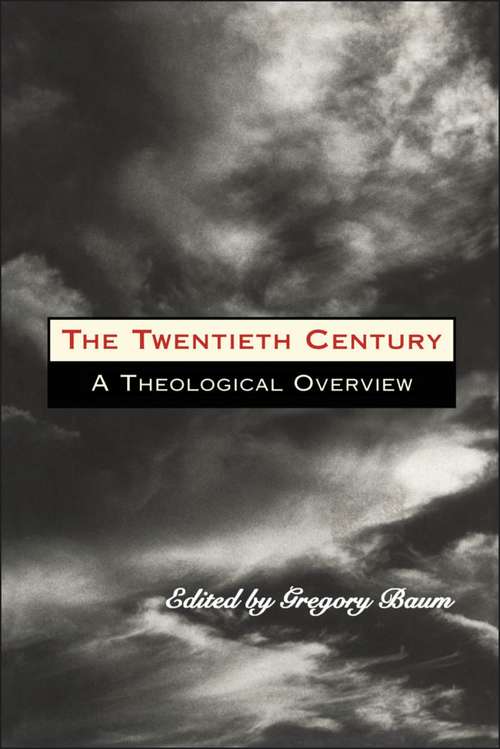 Book cover of The Twentieth Century: A Theological Overview