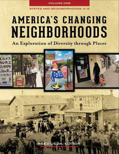 Book cover of America's Changing Neighborhoods [3 volumes]: An Exploration of Diversity through Places [3 volumes]