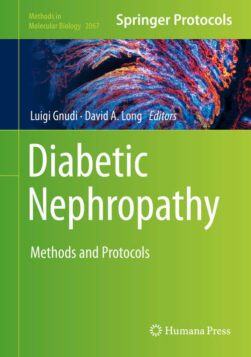 Book cover of Diabetic Nephropathy: Methods and Protocols (1st ed. 2020) (Methods in Molecular Biology #2067)