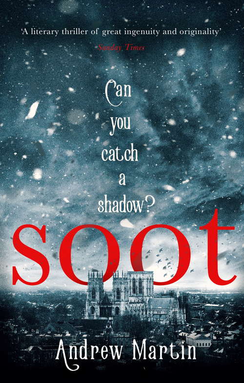 Book cover of Soot: The Times's Historical Fiction Book of the Month