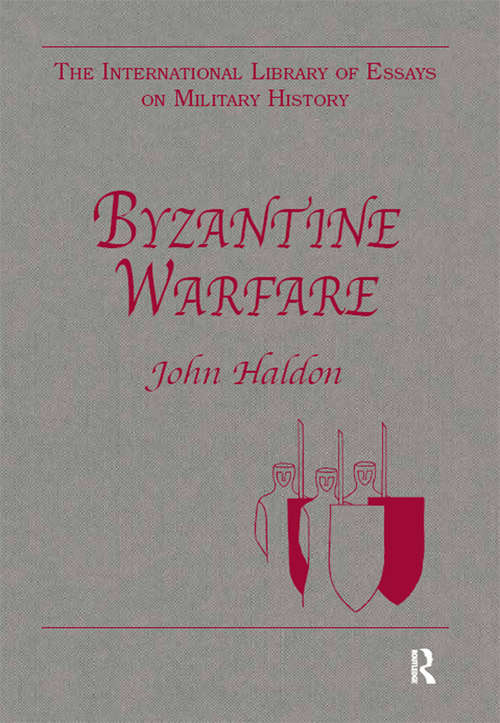 Book cover of Byzantine Warfare (The International Library of Essays on Military History)