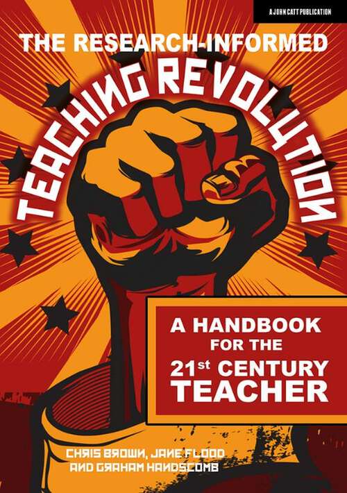 Book cover of The Research-informed Teaching Revolution: A handbook for the 21st century teacher