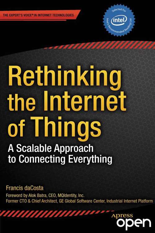Book cover of Rethinking the Internet of Things: A Scalable Approach to Connecting Everything (1st ed.)