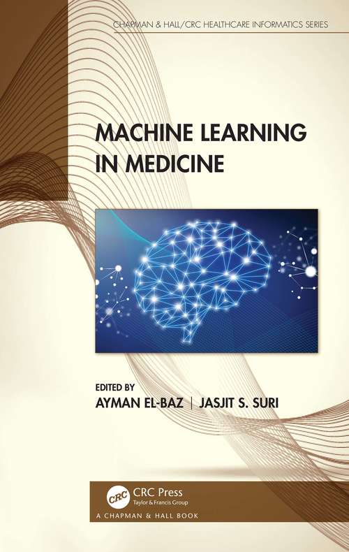 Book cover of Machine Learning in Medicine (Chapman & Hall/CRC Healthcare Informatics Series)