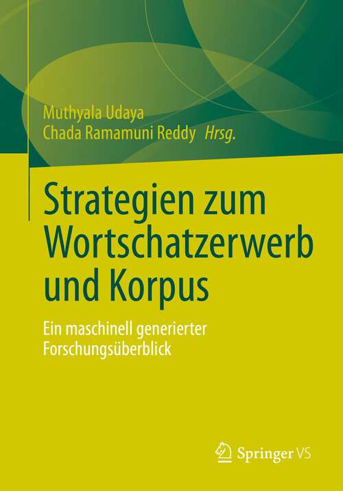 Book cover of Strategien zum Wortschatzerwerb und Korpus: Ein maschinell generierter Forschungsüberblick (1. Aufl. 2023)