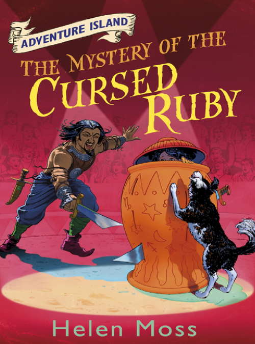 Book cover of The Mystery of the Cursed Ruby: Book 5 (Adventure Island)