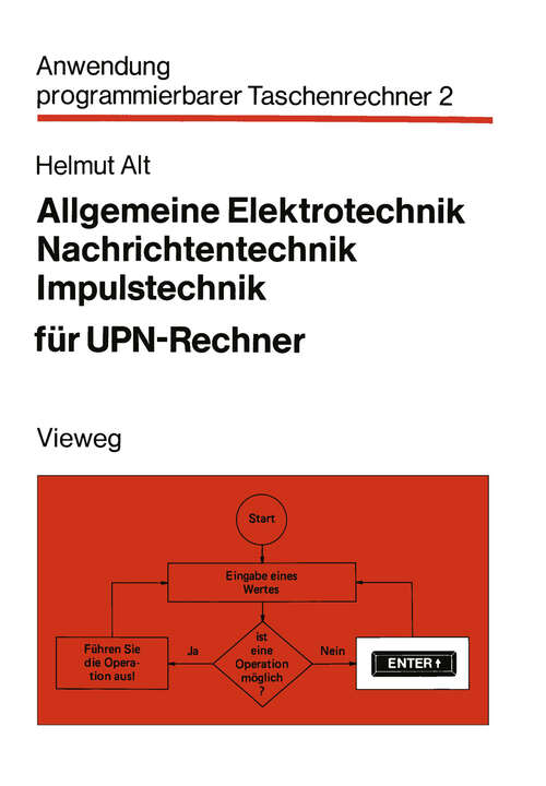 Book cover of Allgemeine Elektrotechnik, Nachrichtentechnik, Impulstechnik für UPN-Rechner (1980) (Anwendung programmierbarer Taschenrechner #2)