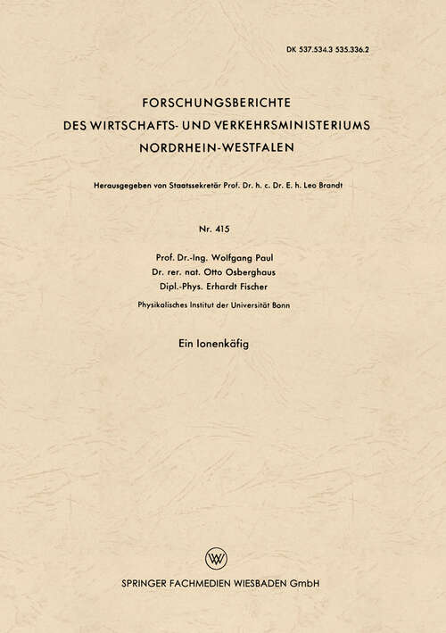 Book cover of Ein Ionenkäfig (1958) (Forschungsberichte des Wirtschafts- und Verkehrsministeriums Nordrhein-Westfalen #415)