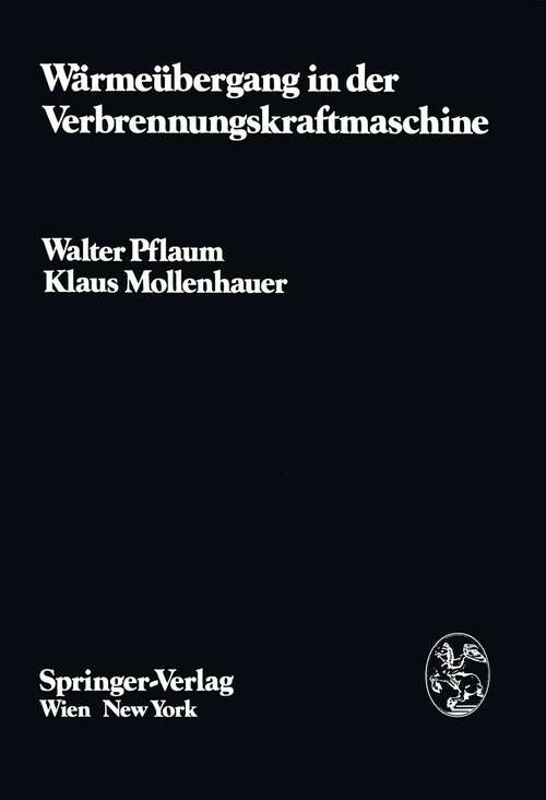 Book cover of Wärmeübergang in der Verbrennungskraftmaschine (1977) (Die Verbrennungskraftmaschine #3)