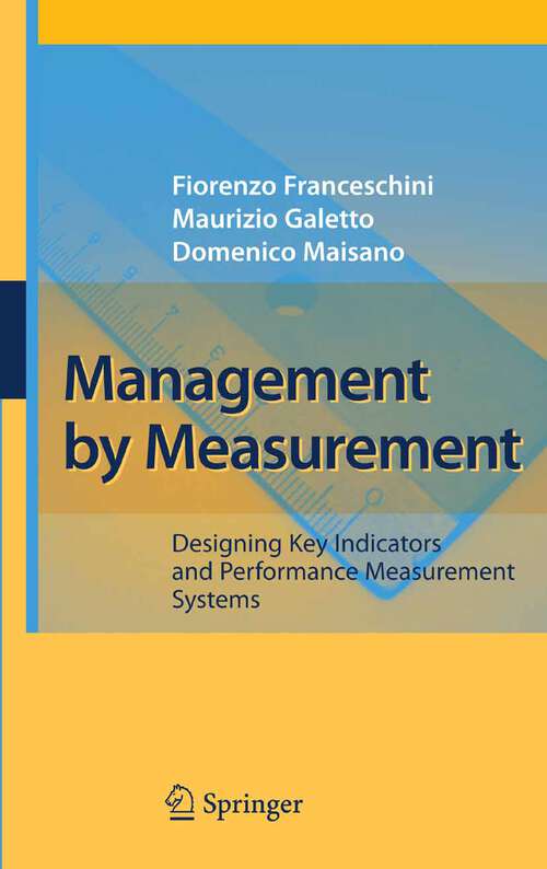 Book cover of Management by Measurement: Designing Key Indicators and Performance Measurement Systems (2007)