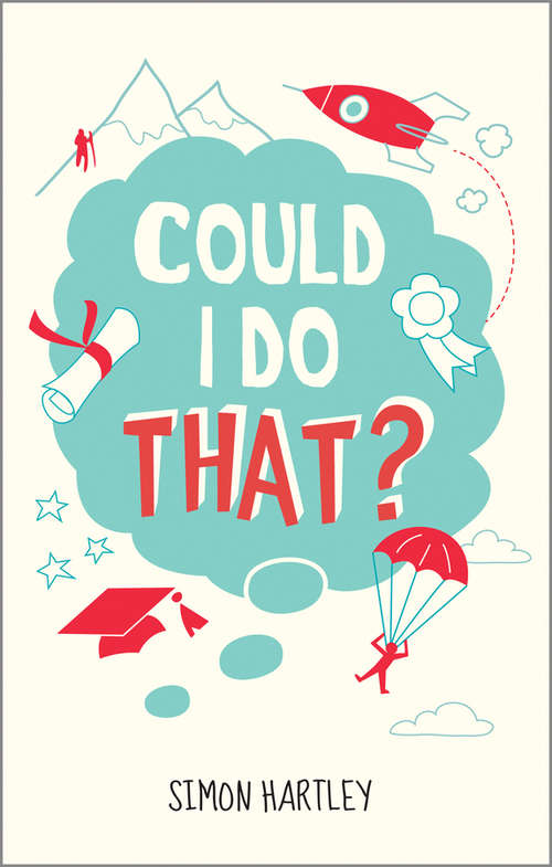 Book cover of Could I Do That?