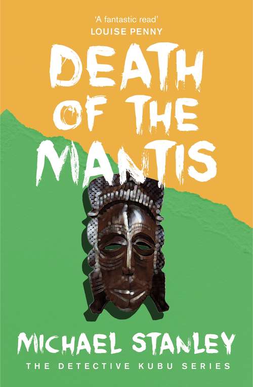 Book cover of Death of the Mantis: A Detective Kubu Mystery (Detective Kubu Ser. #3)