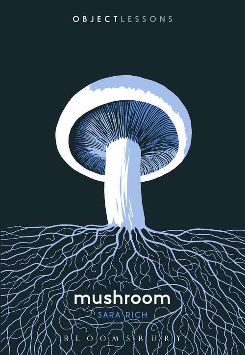 Book cover of Mushroom (Object Lessons)