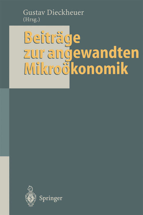 Book cover of Beiträge zur angewandten Mikroökonomik: Jochen Schumann zum 65. Geburtstag (1995)