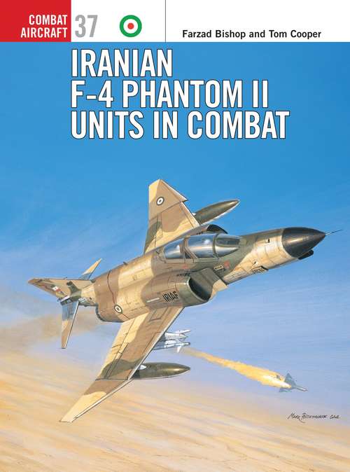 Book cover of Iranian F-4 Phantom II Units in Combat (Combat Aircraft)