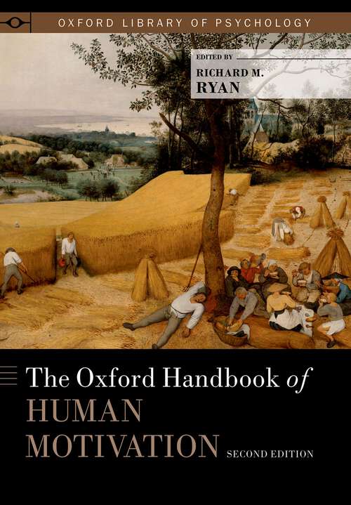 Book cover of The Oxford Handbook of Human Motivation (Oxford Library of Psychology)