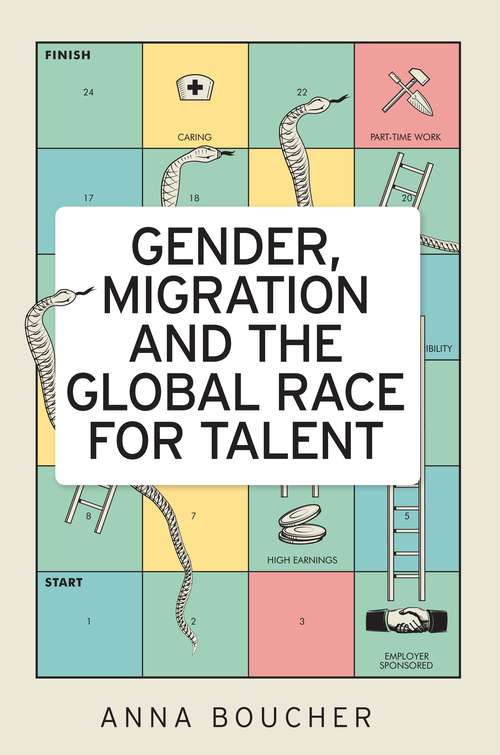Book cover of Gender, migration and the global race for talent