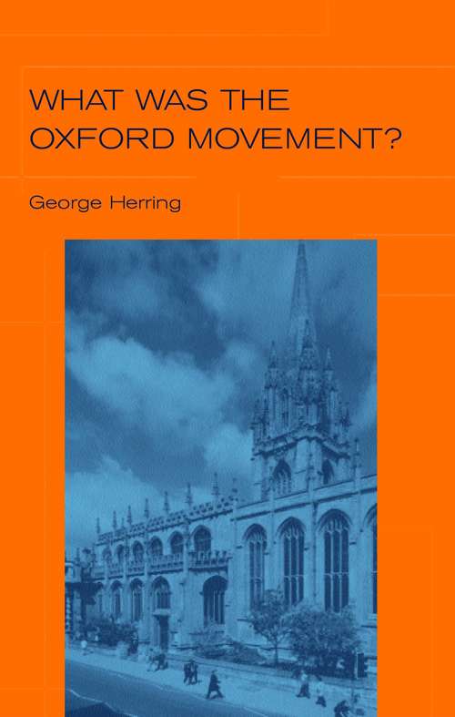 Book cover of What Was the Oxford Movement?