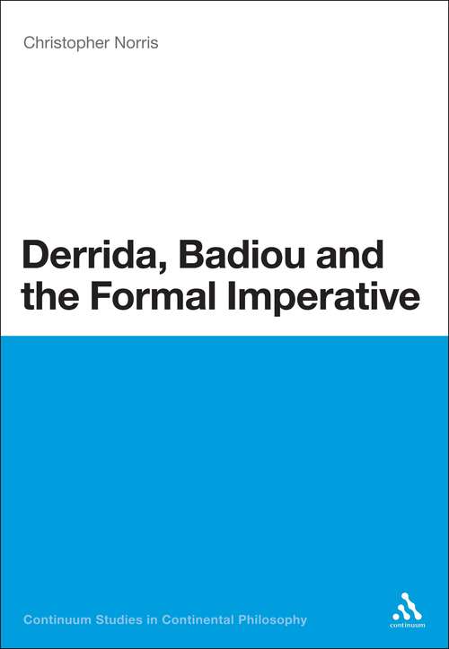 Book cover of Derrida, Badiou and the Formal Imperative (Continuum Studies in Continental Philosophy)