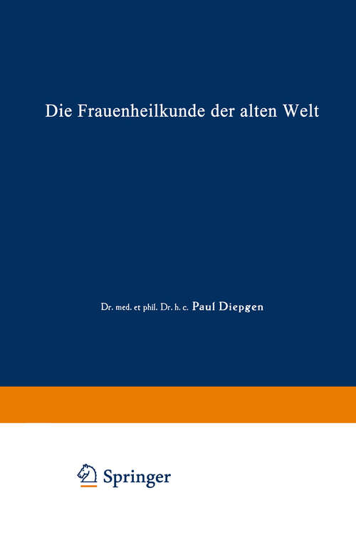 Book cover of Die Frauenheilkunde der Alten Welt (1937) (Handbuch der Gynäkologie)