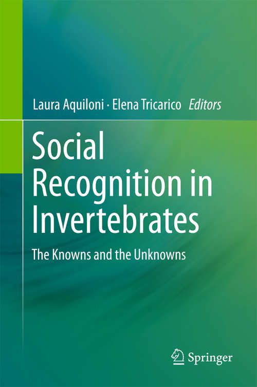 Book cover of Social Recognition in Invertebrates: The Knowns and the Unknowns (2015)