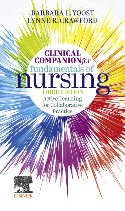 Book cover of Clinical Companion for Fundamentals of Nursing E-Book: Active Learning for Collaborative Practice