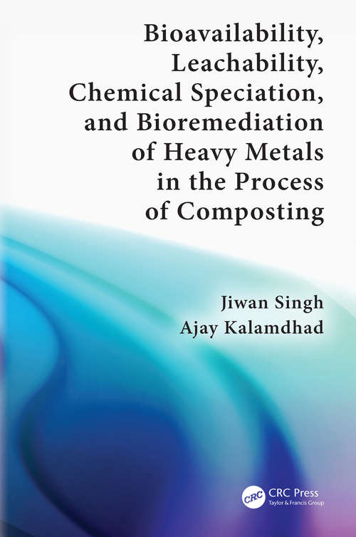 Book cover of Bioavailability, Leachability, Chemical Speciation, and Bioremediation of Heavy Metals in the Process of Composting