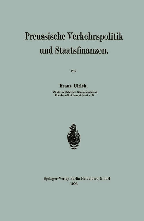 Book cover of Preussische Verkehrspolitik und Staatsfinanzen (1909)