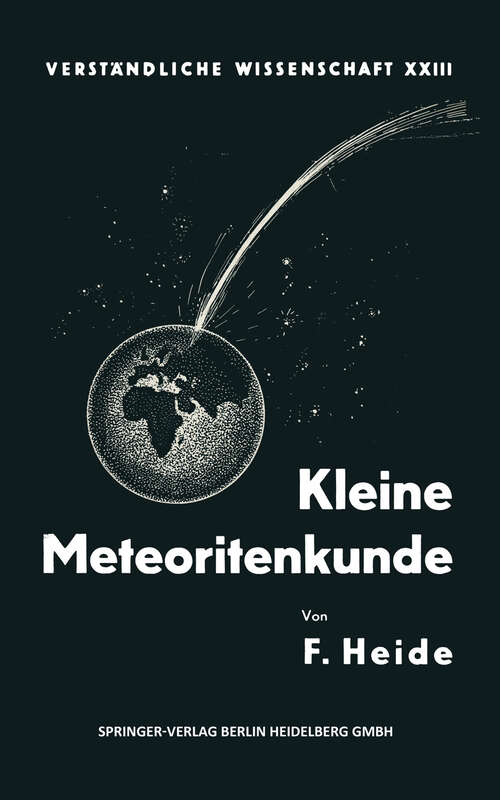 Book cover of Kleine Meteoritenkunde (1934) (Verständliche Wissenschaft: 23 )