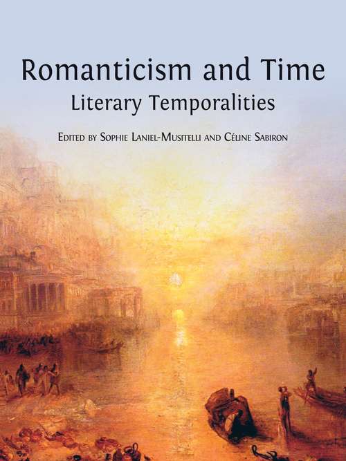 Book cover of Romanticism and Time: Literary Temporalities