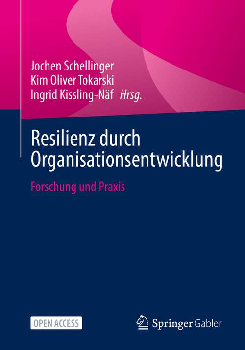 Book cover of Resilienz durch Organisationsentwicklung: Forschung und Praxis (1. Aufl. 2022)