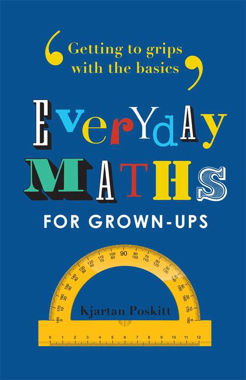 Book cover of Everyday Maths for Grown-ups: Getting to grips with the basics