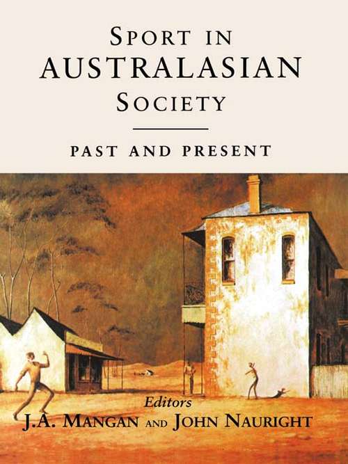 Book cover of Sport in Australasian Society: Past and Present (Sport in the Global Society)