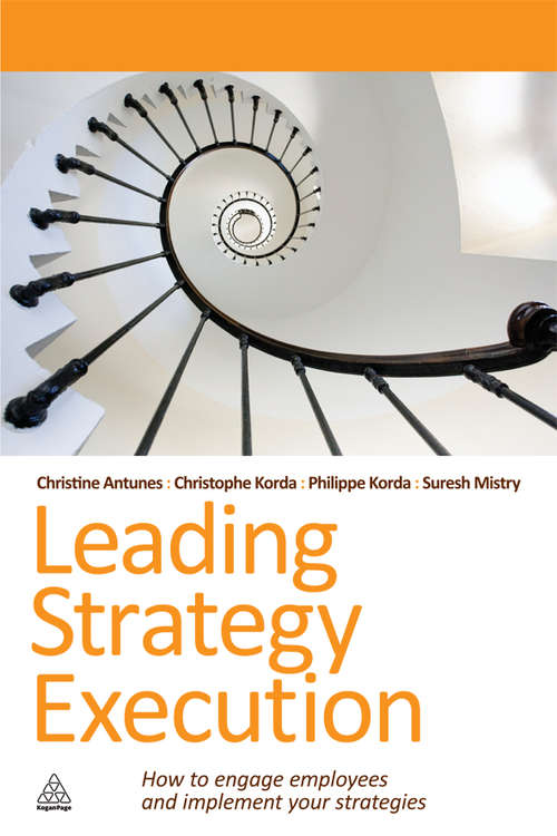 Book cover of Leading Strategy Execution: How to Engage Employees and Implement Your Strategies