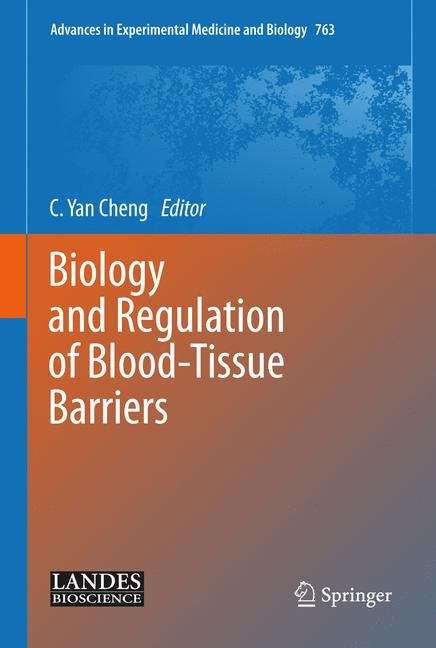 Book cover of Biology and Regulation of Blood‑Tissue Barriers (2013) (Advances in Experimental Medicine and Biology #763)