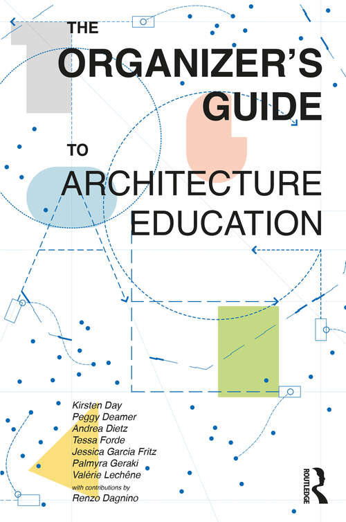 Book cover of The Organizer’s Guide to Architecture Education