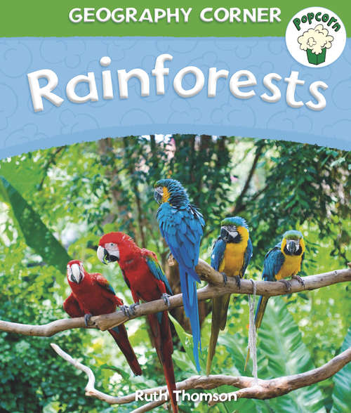 Book cover of Rainforests: Rainforests Library Ebook (Popcorn: Geography Corner)