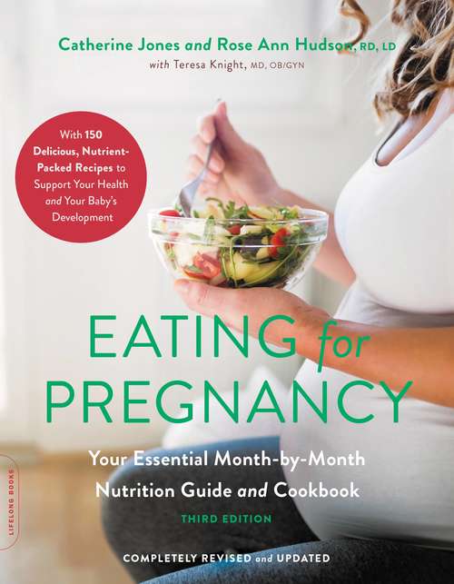 Book cover of Eating for Pregnancy: Your Essential Month-by-Month Nutrition Guide and Cookbook (3)