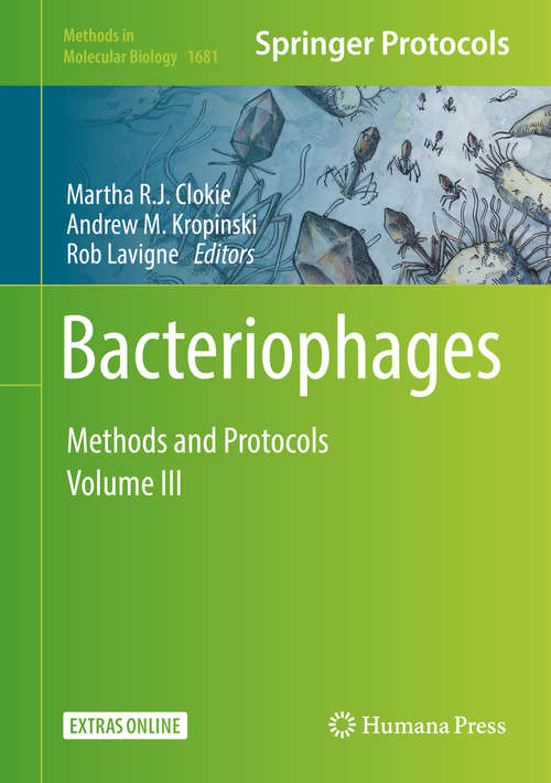 Book cover of Bacteriophages: Methods and Protocols, Volume 3 (1st ed. 2018) (Methods in Molecular Biology #1681)