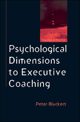 Book cover of Psychological Dimensions of Executive Coaching (UK Higher Education OUP  Humanities & Social Sciences Counselling and Psychotherapy)
