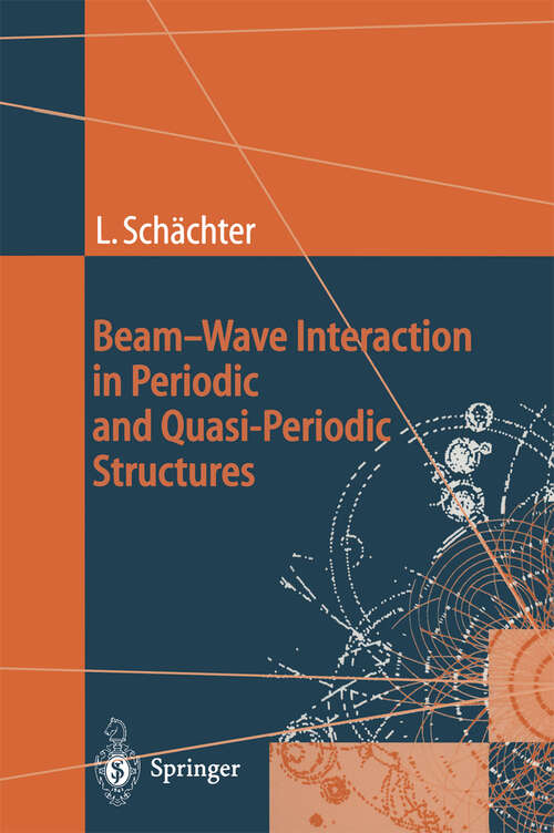 Book cover of Beam-Wave Interaction in Periodic and Quasi-Periodic Structures (1997) (Particle Acceleration and Detection)