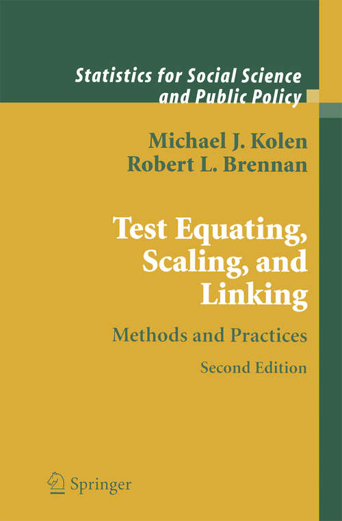 Book cover of Test Equating, Scaling, and Linking: Methods and Practices (2nd ed. 2004) (Statistics for Social and Behavioral Sciences)