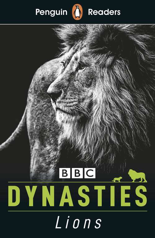 Book cover of Penguin Reader Level 1: Dynasties: Lions (Penguin Young Readers, Level 1 Ser.)