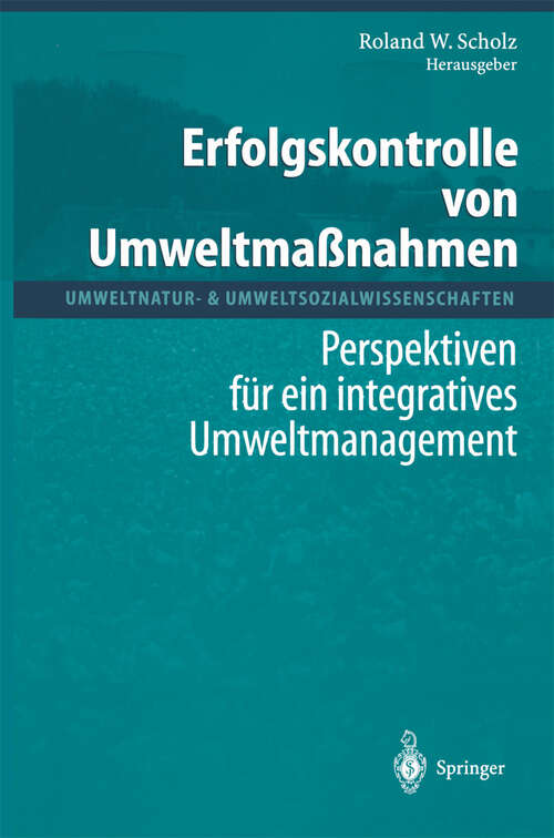 Book cover of Erfolgskontrolle von Umweltmaßnahmen: Perspektiven für ein integratives Umweltmanagement (2001) (Umweltnatur- & Umweltsozialwissenschaften)