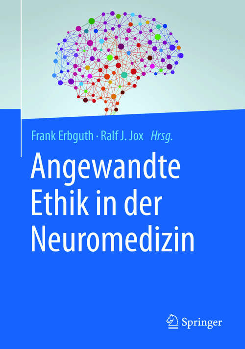 Book cover of Angewandte Ethik in der Neuromedizin (1. Aufl. 2017)