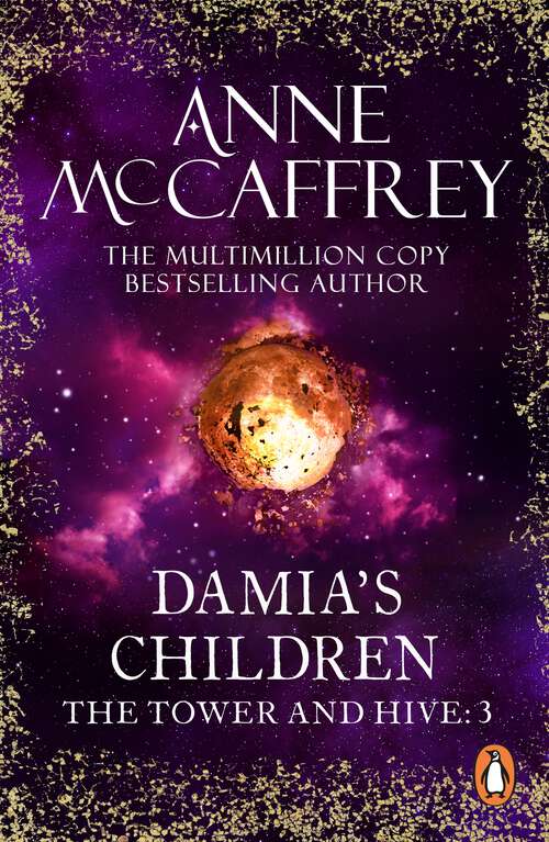 Book cover of Damia's Children: (The Tower and the Hive: book 3): an engrossing, entrancing and epic fantasy from one of the most influential fantasy and SF novelists of her generation (The Tower & Hive Sequence #3)