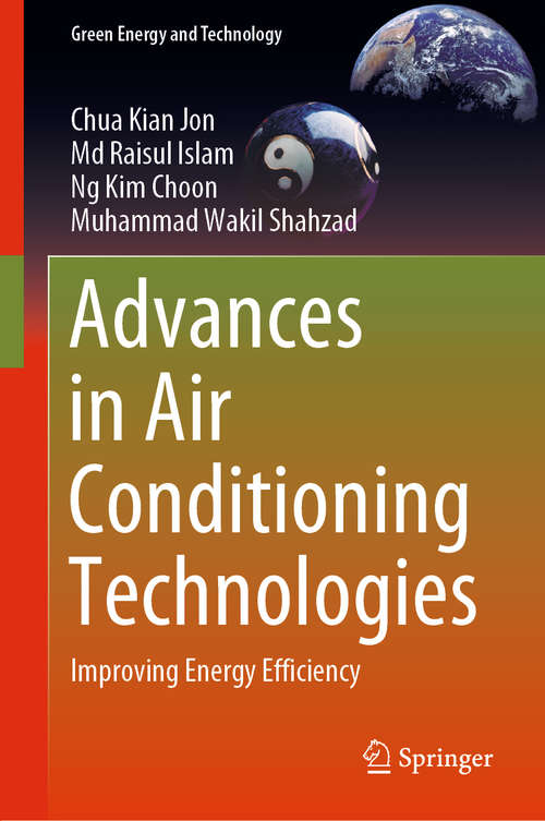 Book cover of Advances in Air Conditioning Technologies: Improving Energy Efficiency (1st ed. 2021) (Green Energy and Technology)