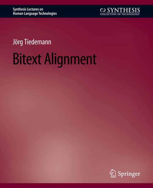 Book cover of Bitext Alignment (Synthesis Lectures on Human Language Technologies)