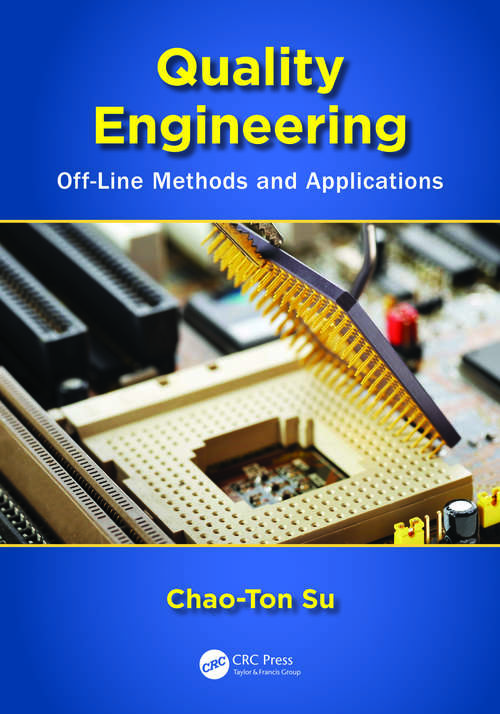 Book cover of Quality Engineering: Off-Line Methods and Applications