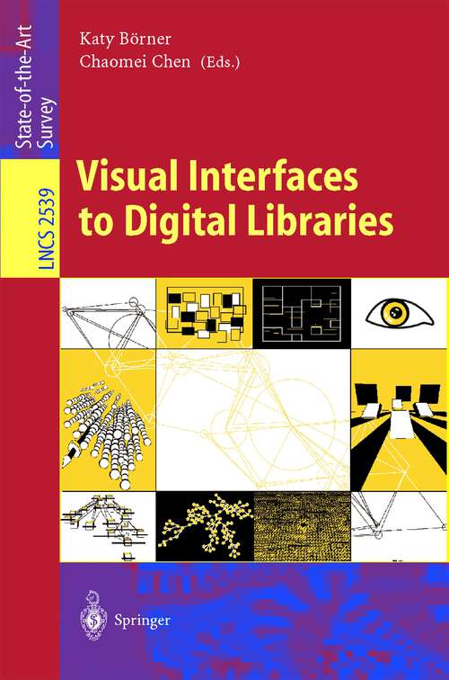 Book cover of Visual Interfaces to Digital Libraries (2002) (Lecture Notes in Computer Science #2539)
